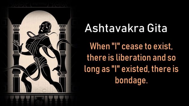 Ashtavakra Gita: The nature of Self, Reality and Bondage